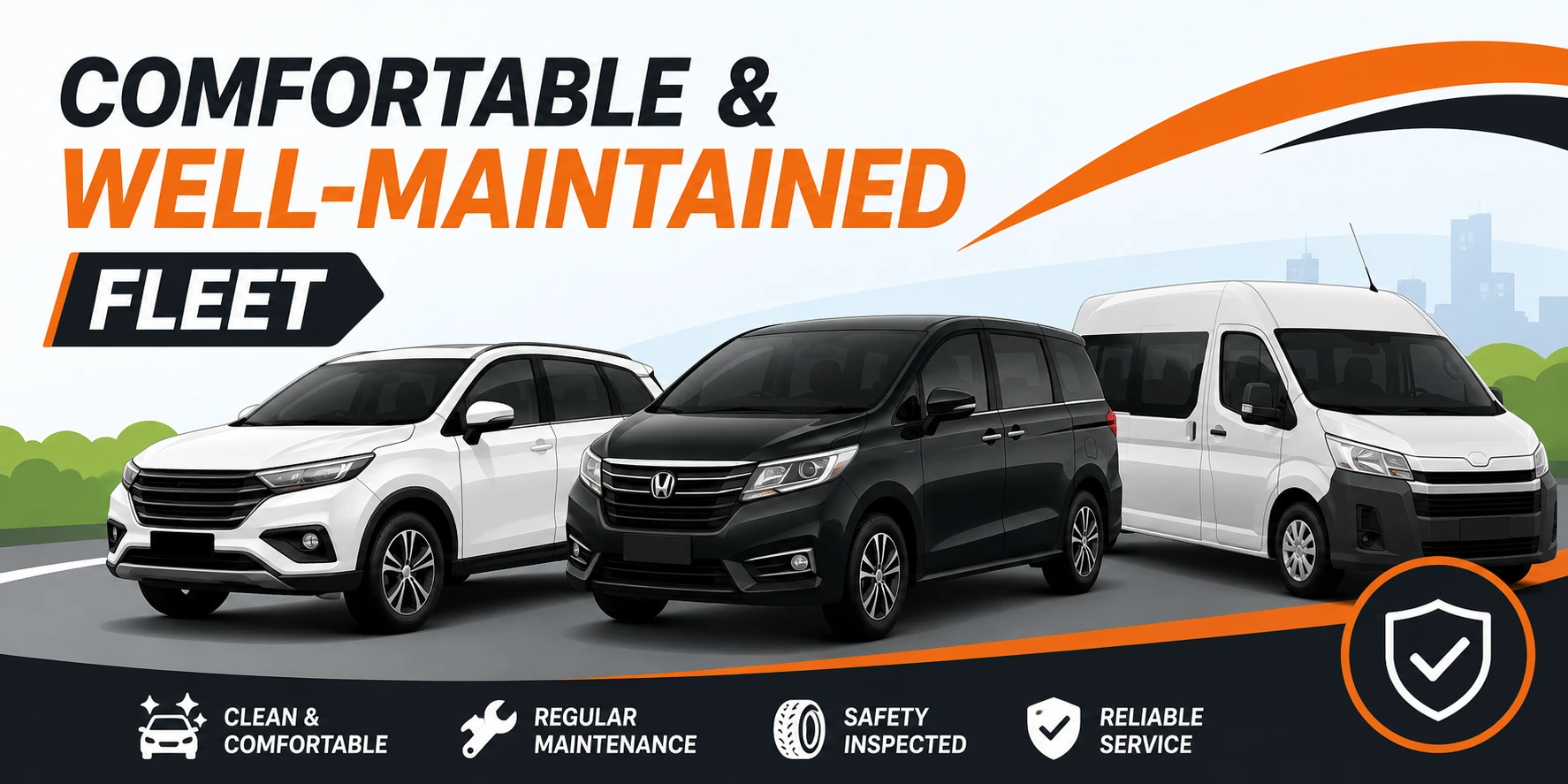 Comfortable & Well-Maintained Fleet