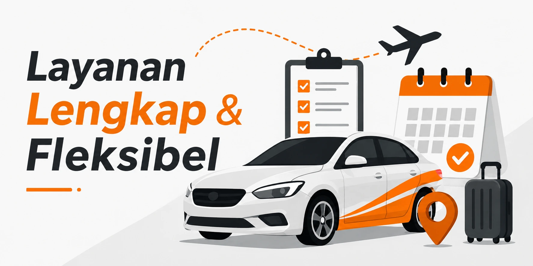 Layanan Lengkap & Fleksibel