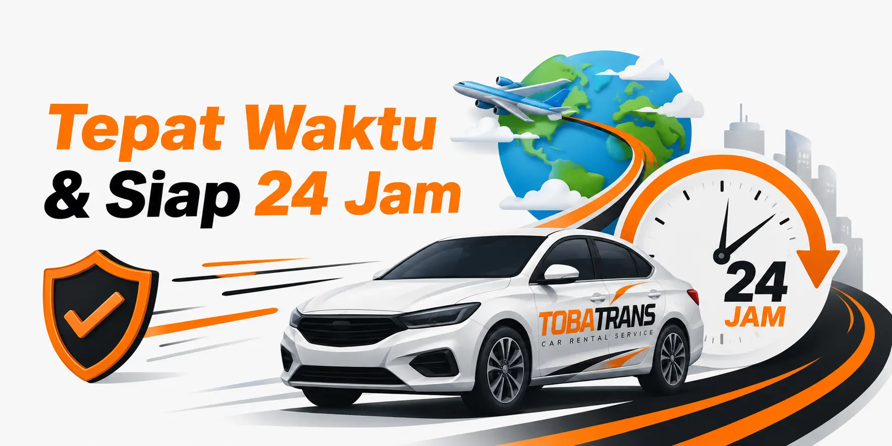 Tepat Waktu & Siap 24 Jam